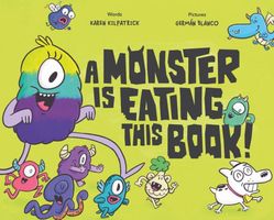 A Monster Is Eating This Book