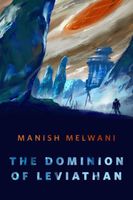 Cover of The Dominion of Leviathan by Manish Melwani