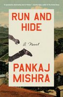 Cover of Run and Hide by Pankaj Mishra
