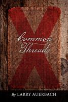 Cover of Common Threads by Larry Auerbach