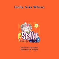 Cover of Stella Asks Where by P. Racaniello