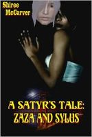 Cover of A Satyr's Tale: Zaza And Sylus by Shiree McCarver