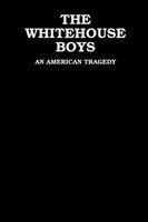 Cover of The White House Boys by Roger Kiser