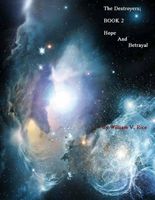 The Destroyers, Book 2: Hope and Betrayal
