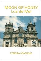 Cover of Moon of Honey by Teresa Manidis