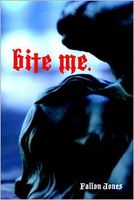 Cover of Bite Me by Fallon Jones