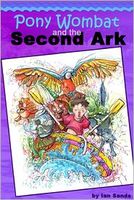 Cover of Pony Wombat and the Second Ark by Ian Sands