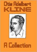 Otis Adelbert Kline: A Collection