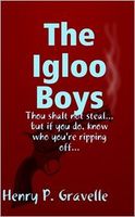 Cover of The Igloo Boys by Henry P. Gravelle