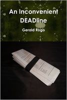 Cover of An Inconvenient Deadline by Gerald Rogo