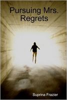 Pursuing Mrs. Regrets
