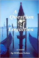 Cover of A Question of Loyalties by William Nolan
