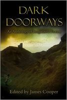 Cover of Dark Doorways: An Anthology of Imaginative Fiction by James Cooper