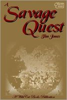 Cover of A Savage Quest by Tim Jones