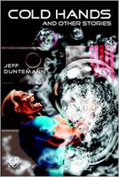 Cover of Cold Hands and Other Stories by Jeff Duntemann