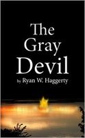 Cover of The Gray Devil by Ryan W. Haggerty
