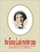 Cover of The Grace Lusk Murder Case by C.C. Williams