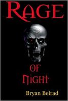 Cover of Rage of Night by Bryan Belrad