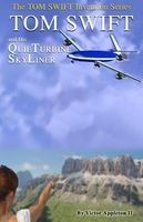 Tom Swift And His Quieturbine Skyliner