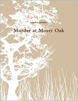 Murder At Mossy Oak