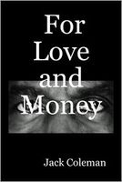 Cover of For Love and Money by Jack Coleman