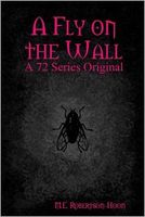 Cover of A Fly on the Wall by M.E. Robertson-Hoon