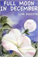 Cover of Full Moon In December by Lisa Rusczyk