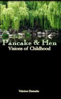 Cover of Pancake & Hen: Visions of Childhood by Velerion Damarke