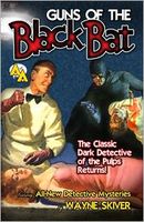 Cover of Guns of the Black Bat by Wayne Skiver