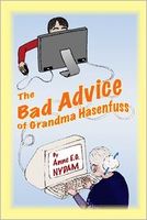 Cover of The Bad Advice of Grandma Hasenfuss by Anne E.G. Nydam
