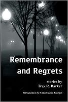 Remembrance and Regrets