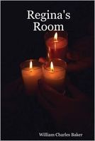 Cover of Regina's Room by William Charles Baker