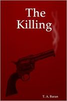 Cover of The Killing by T.A. Baran
