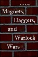 Magnets, Daggers, and Warlock Wars