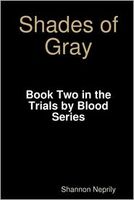 Cover of Shades of Gray by Shannon Neprily