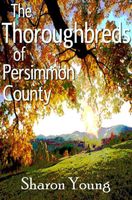 The Thoroughbreds of Persimmon County