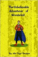 Cover of The Unbelievable Adventures of Wonderkid by John Davidson