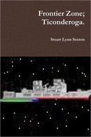 Cover of Frontier Zone; Ticonderoga. by Stuart Lynn Sexton