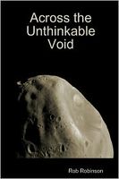 Cover of Across the Unthinkable Void by Rob Robinson