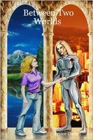 Cover of Between Two Worlds by Janice Dietert