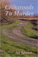 Cover of Crossroads to Murder by Jan Edwards