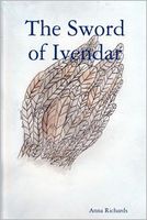 Cover of The Sword of Ivendar by Anna Richards