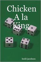 Cover of Chicken a la King by Heidi Jacobsen