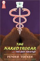 Cover of The Naked Trocar by Fender Tucker
