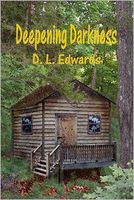 Cover of Deepening Darkness by D.L. Edwards