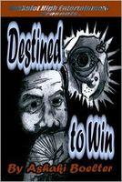 Cover of Destined to Win by Ashaki Boelter