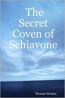 The Secret Coven of Schiavone