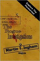 Cover of The Rogue Investigations by Martin T. Ingham