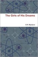 Cover of The Girls of His Dreams by E.R. Wytrykus