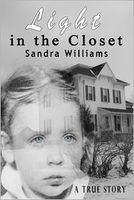 Cover of Light In the Closet by Sandra Williams